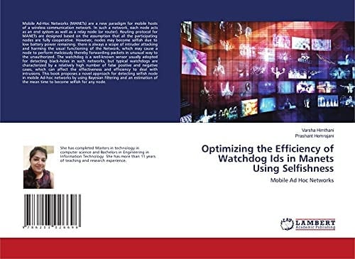Optimizing the Efficiency of Watchdog Ids in Manets Using Selfishness: Mobile Ad Hoc Networks