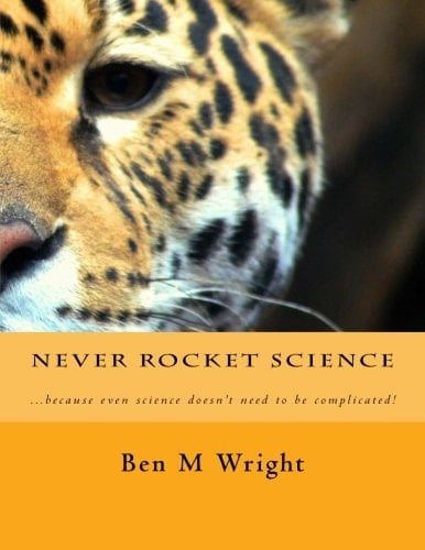 Never Rocket Science Science Is the Most Important Creation of Our Species! Without Science We Would Still Be Literally Scrapping a Living in a Cave Somewhere in Africa! Yet for Some Reason Science Suffers an Image Problem... Science Can Be Fun and Science Can Be Easy!
