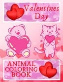 Valentines Day Animal Coloring Book Cute Coloring Book for Lovers for Girls and Boys for Children and Adults