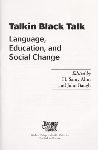 Talkin Black Talk: Language, Education, and Social Change (Multicultural Education Series)