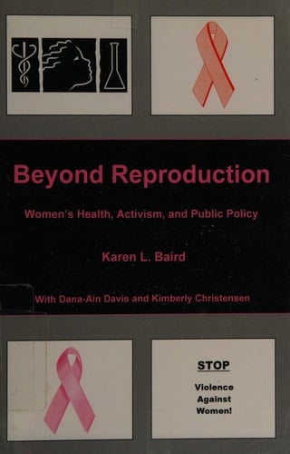 Beyond Reproduction Women's Health, Activism, and Public Policy