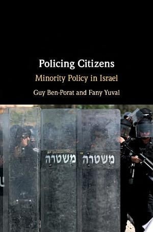 Policing Citizens Minority Policy in Israel