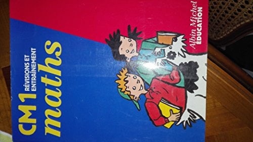 Maths, CM1 révisions et entraînement