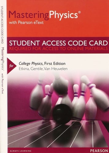 MasteringPhysics with Pearson EText -- Standalone Access Card -- for College Physics