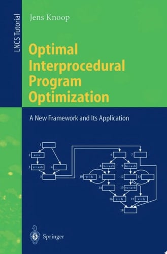 Optimal Interprocedural Program Optimization A New Framework and Its Application
