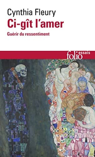 Ci-gît l’amer Guérir du ressentiment