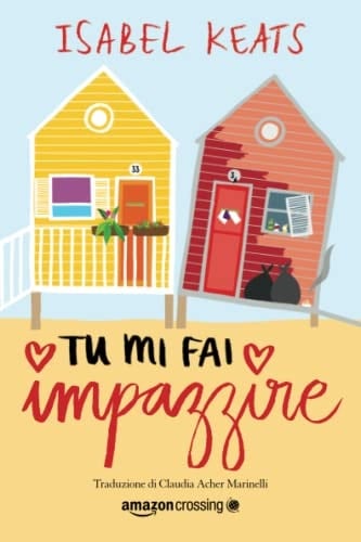 Tu mi fai impazzire (Italian Edition)