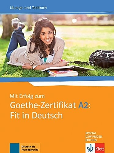 Mit Erfolg zum Goethe-Zertifikat A2 ; Übungs- und Testbuch Übungs- und Testbuch mit Audio-CD.
