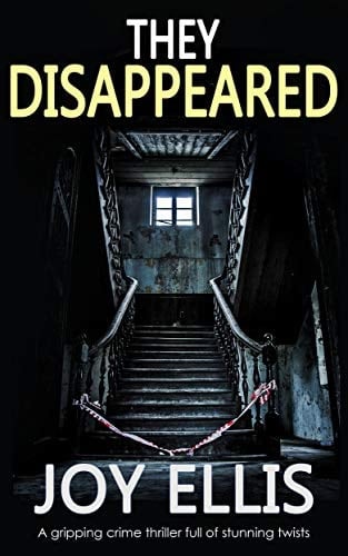 THEY DISAPPEARED a gripping crime thriller full of stunning twists (JACKMAN & EVANS Book 7)