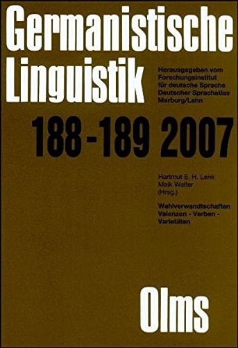 Wahlverwandtschaften Valenzen, Verben, Varietäten : Festschrift für Klaus Welke zum 70. Geburtstag