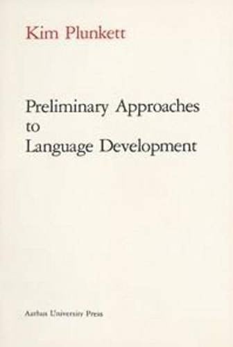 Preliminary Approaches to Language Development (Psykologisk Serie,)