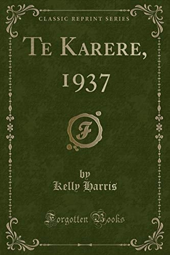 Te Karere, 1937 (Classic Reprint)