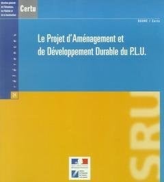 Le projet d'aménagement et de développement durable du P.L.U. avril 2002