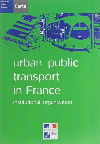 Urban Public Transport in France Institutional Organization