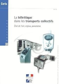La billettique dans les transports collectifs état de l'art, enjeux, panorama