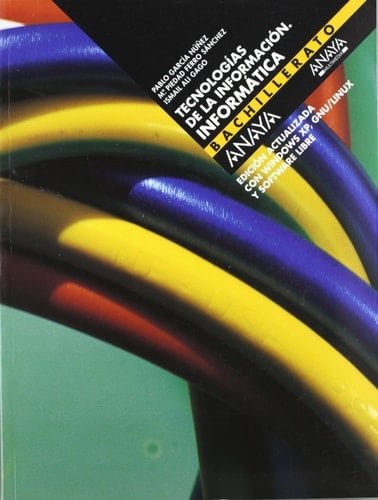 Tecnologías de la información. Informática (Windows XP, GNU/LINUX y Software libre) Edición actualizada con Windows XP, GNU/LINUX y Software libre