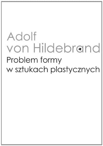 Problem formy w sztukach plastycznych
