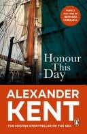 Honour This Day (The Richard Bolitho adventures: 19): lose yourself in this rip-roaring naval yarn from the master storyteller of the sea