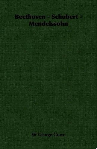 Beethoven - Schubert - Mendelssohn