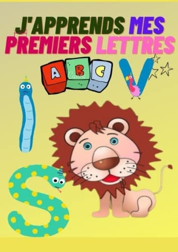 Cahier d'écriture des lettres: Je découvre et j'apprends Mes premiers Lettres, Chiffres, (French Edition)