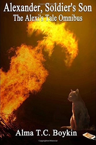 Alexander, Soldier's Son An Alexi's Tale Omnibus