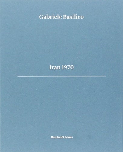 Gabriele Basilico - Iran 1970