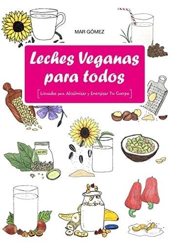 Leches veganas para todos: licuados para alcalinizar y energizar tu cuerpo