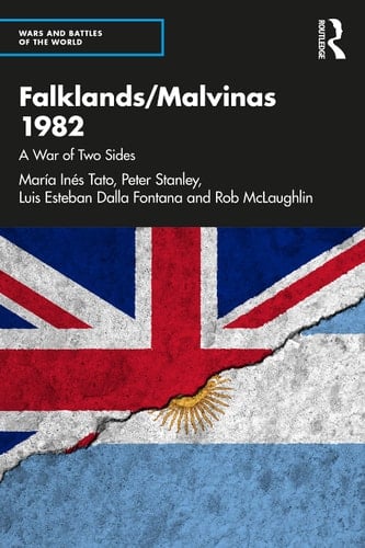 Falklands/Malvinas 1982 A War of Two Sides