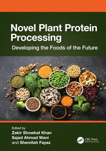 Novel Plant Protein Processing Developing the Foods of the Future