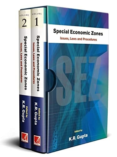Special Economic Zones Issues, Laws And Procedures, 2 Vols. Set