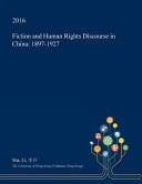 Fiction and Human Rights Discourse in China 1897-1927