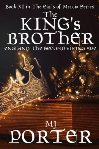 The King's Brother: England:The Second Viking Age (The Earls of Mercia)