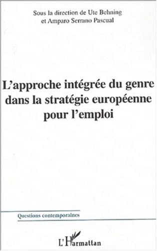 L'APPROCHE INTÉGRÉE DU GENRE DANS LA STRATÉGIE EUROPÉENNE POUR L'EMPLOI