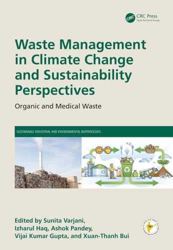 Waste Management in Climate Change and Sustainability Perspectives Organic and Medical Waste