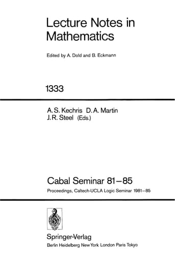 Cabal Seminar 81-85 Proceedings. Caltech-UCLA Logic Seminar 1981-85