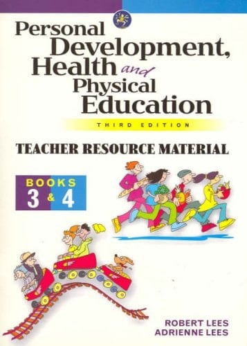 Personal Development, Health and Physical Education [loose-leaf] Teachers Resource Material : Books 3 & 4