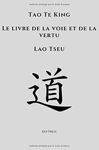 Tao To King Le livre de la Voie et de la Vertu Lao Tseu (poche) (French Edition)