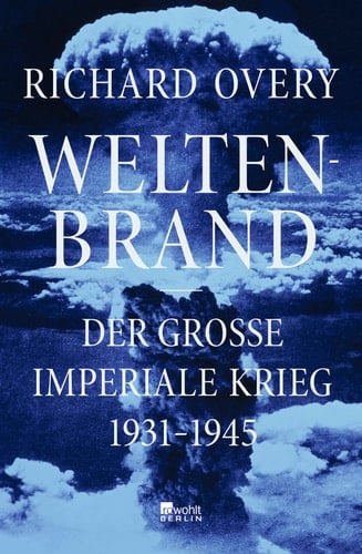 Weltenbrand der große imperiale Krieg, 1931-1945