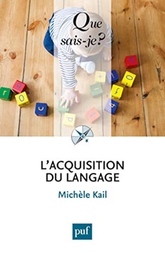 L'acquisition du langage « Que sais-je ? » n° 3939