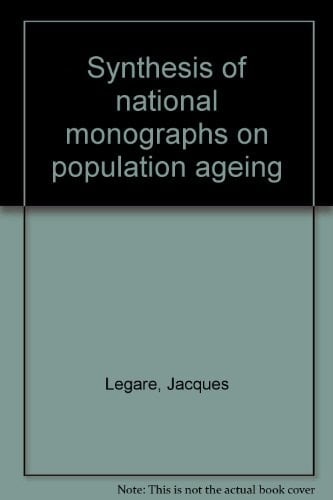 Synthesis of National Monographs on Population Ageing