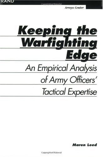 Keeping The Warfighting Edge: An Empirical Analysis of Army Officers' Tactical Expertise