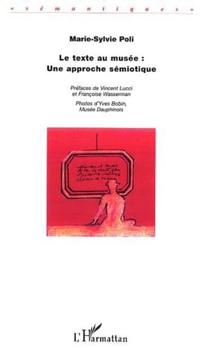 LE TEXTE AU MUSÉE : UNE APPROCHE SÉMIOTIQUE