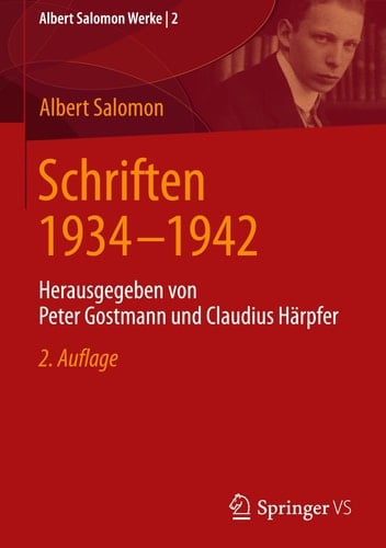 Schriften 1934 - 1942 Herausgegeben von Peter Gostmann und Claudius Härpfer