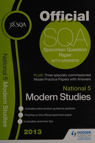National 5 modern studies: 2013 speciment question paper & 2013 model papers