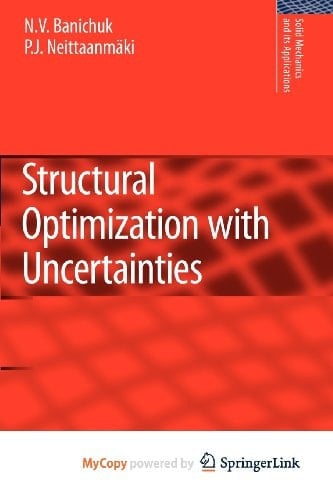 Structural Optimization with Uncertainties
