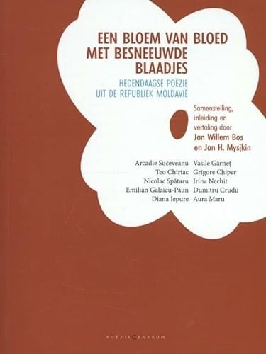 Een bloem van bloed met besneeuwde blaadjes hedendaagse poëzie uit de republiek Moldavië