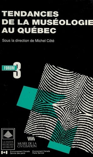 Les Tendances de la muséologie au Québec