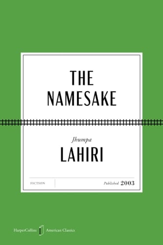 The Namesake American Classics Edition: A Novel (HarperCollins American Classics)