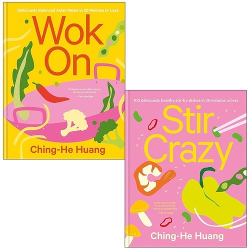Wok On: Deliciously balanced Asian meals in 30 minutes or less & Stir Crazy: 100 deliciously healthy stir-fry recipes By Ching-He Huang 2 Books Collection Set
