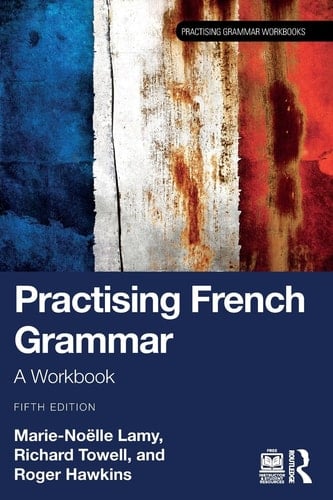 Practising French Grammar A Workbook